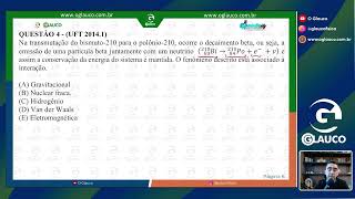 Na transmutação do bismuto210 para o polônio210 ocorre o decaimento beta ou seja a emissão de [upl. by Eiramlirpa214]