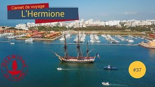 Carnet de Voyage Hermione  37  Départ de Portimão  Adeus Portugal [upl. by Ablem396]