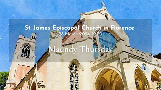 Maundy Thursday March 28 2024 [upl. by Ativel]