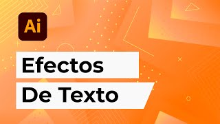 EFECTOS DE TEXTO en Adobe Illustrator  ¡Descubre cómo aplicarlos [upl. by Lraed]