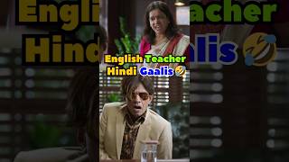 English Teacher HINDI GaaliGaloch😆🤣 vijayraazcomedy bollywoodmovies funnyshorts comedymovies [upl. by Ahsineb129]