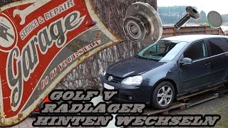 VW Golf 5 Radlager hinten wechseln TUTORIAL [upl. by Eserrehs]