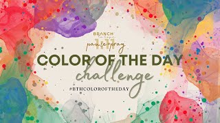 Welcome to the Branch To Hope Color of the Day Challenge [upl. by Jemmie440]