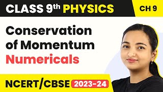 Conservation of Momentum  Numericals  Force and Laws of Motion  Class 9 Physics [upl. by Vyner430]