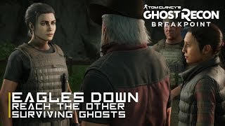 Ghost Recon Breakpoint  EAGLES DOWN  Reach the other surviving Ghosts [upl. by Kayle]