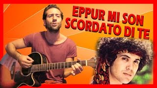 Tutorial Chitarra ➔ quotEppur Mi Son Scordato di Tequot  Lucio Battisti Accordi Facili ITA [upl. by Sidra]