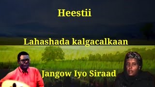 Heestii Lahashada Kalgacalkaan Lyrics Aun Jangow Iyo Siraad Cabdulle [upl. by Rees305]