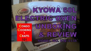 014 KYOWA 60L ELECTRIC OVEN UNBOXING amp REVIEW  Model No KW3338 [upl. by Schwing]