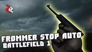 ФРОММЕР СТОП АВТО  BATTLEFIELD 1 [upl. by Nasus]