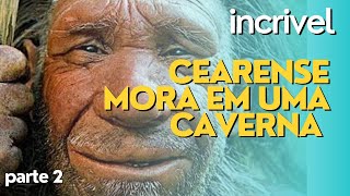 O HOMEM DAS CAVERNAS DO BRASIL  PARTE 2 [upl. by Jacoby274]