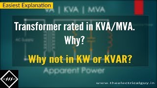 Transformer rated in KVAMVA Why Explained  TheElectricalGuy [upl. by Jaqitsch]