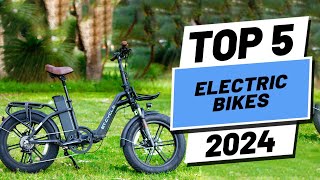 Top 5 BEST Electric Bikes of 2024 [upl. by Ecnarwal]