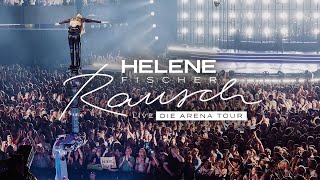 Helene Fischer  Atemlos Durch Die Nacht Live von RAUSCH LIVE – DIE ARENA TOUR [upl. by Akeinahs609]