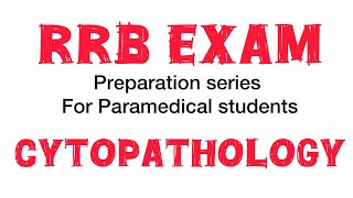 RRB Exam MCQ OF CYTOPATHOLOGY [upl. by Jacklyn]