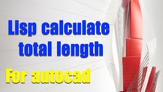 Lisp autocad  Lisp Calculate total length line pline [upl. by Gianna680]