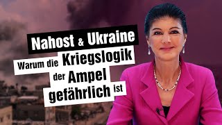 Nahost amp Ukraine  Warum die Kriegslogik der Ampel gefährlich ist [upl. by Eyeleen]