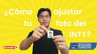 📸 ¿Cómo ajustar tu foto del INTT de tu licencia de Conducir con éxito✅ [upl. by Eilhsa]