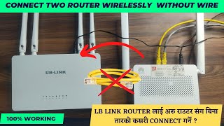 How To Connect LB Link 5G Router Wirelessly  Connect Second Router To Main Router Wirelessly [upl. by Aelat]