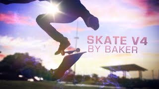 SKATEV4 by Baker [upl. by Pricilla296]