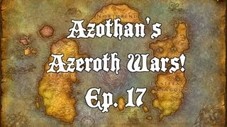 Azeroth Wars Ep 17  THE MYSTERY GATE Pt 2 [upl. by Sikleb]