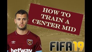 How to Train a CM in Fifa 19 Training Tutorial [upl. by Vander]