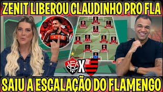 quotZENIT ACEITA LIBERAR O CLAUDINHO PRO MENGÃOquot ESCALAÇÃO VITORIA X FLAMENGO [upl. by Carmela606]