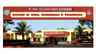 College of Agril Engineering amp Technology DBSKKV Dapoli dbskkv maharashtra agri mcaer icar [upl. by Granniah253]