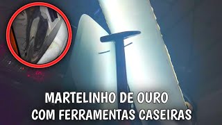 MARTELINHO DE OURO COM FERRAMENTAS CASEIRAS [upl. by Notlek]