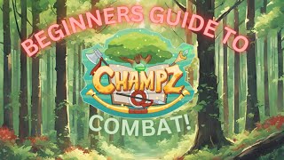 CHAMPZ  Beginners Guide to COMBAT Feb 2024 [upl. by Johnna576]