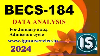 IGNOU BECS184 Data Analysis Solved Assignment 2024 For January 2024 and July 2024 Sessions [upl. by Ahcsrop816]