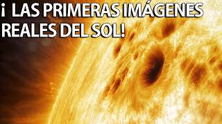 ¡Las primeras imágenes tomadas del sol ¿Qué hemos descubierto？ [upl. by Lenka]