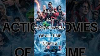 Top 10 best action movies of all time Netflix short top10 netflix [upl. by Elton726]