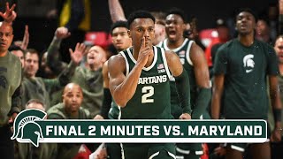 Michigan State at Maryland  Final Two Minutes  Michigan State Mens Basketball [upl. by Ratep]