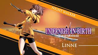 Night Walker Linne Theme UNI2 Mix  Under Night InBirth II SysCeles OST [upl. by Kloman130]