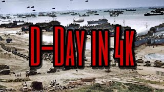 DDay Normandy Invasion Documentary 4k Color [upl. by Neelahs]