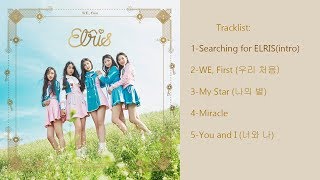 FULL ALBUM ELRIS We First  1st Mini Album [upl. by Emlen]