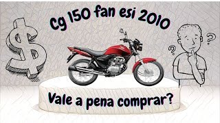 Cg 150 fan esi 2010 vale a pena em 20222023 [upl. by Ofella685]