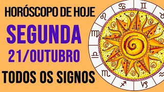 HORÓSCOPO DE HOJE  SEGUNDA  DIA 21102024  Todos os Signos AMOR TRABALHO E DINHEIRO [upl. by Groeg]