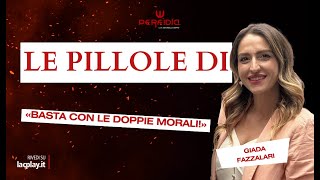 Giada Fazzalari il no alle doppie morali  𝗣𝗲𝗿𝗳𝗶𝗱𝗶𝗮 [upl. by Irma]