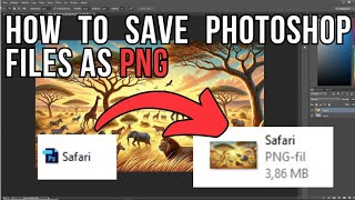 How To Save Photoshop Files As PNG [upl. by Veedis327]