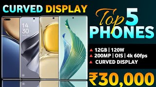 Top 5 Best Curved Display Smartphone Under 30k In 2024  Best Phone Under 30000 [upl. by Litch314]