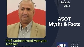 ASOT Myths and Facts Mohammed Mahyob Alassar Senior consultant of pediatric cardiology Yemen [upl. by Valida]