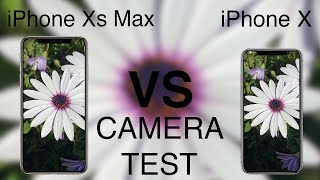 iPhone Xs Max vs iPhone X CAMERA TEST [upl. by Gilroy]