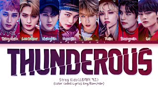 Stray Kids Thunderous Lyrics 스트레이키즈 소리꾼 가사 Color Coded Lyrics [upl. by Corneille155]