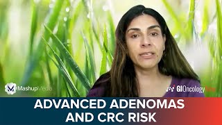 Advanced Adenomas and Increased Risk of Colorectal Cancer Development and Mortality [upl. by Latvina]