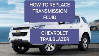 HOW TO REPLACE TRANSMISSION FLUID amp FILTER OF TRAILBLAZER kolokoygarage [upl. by Urd906]