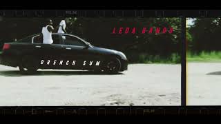 LEDA BANDO  drench sum official audio [upl. by Royal]