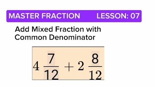 How to Easily Add Mixed Fractions with a Common Denominator [upl. by Attenev]