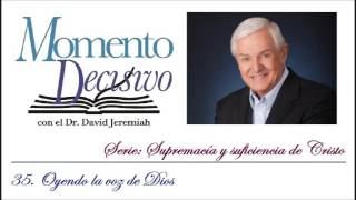 35 Oyendo la voz de Dios  David Jeremiah [upl. by Amitie]