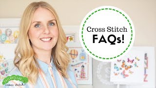 Cross Stitch FAQs  How To Get Started with Cross Stitch [upl. by Yatnuahc139]